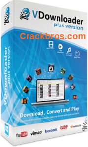 VDownloader 5.0.4113 Crack + Keygen Full Version Free Download